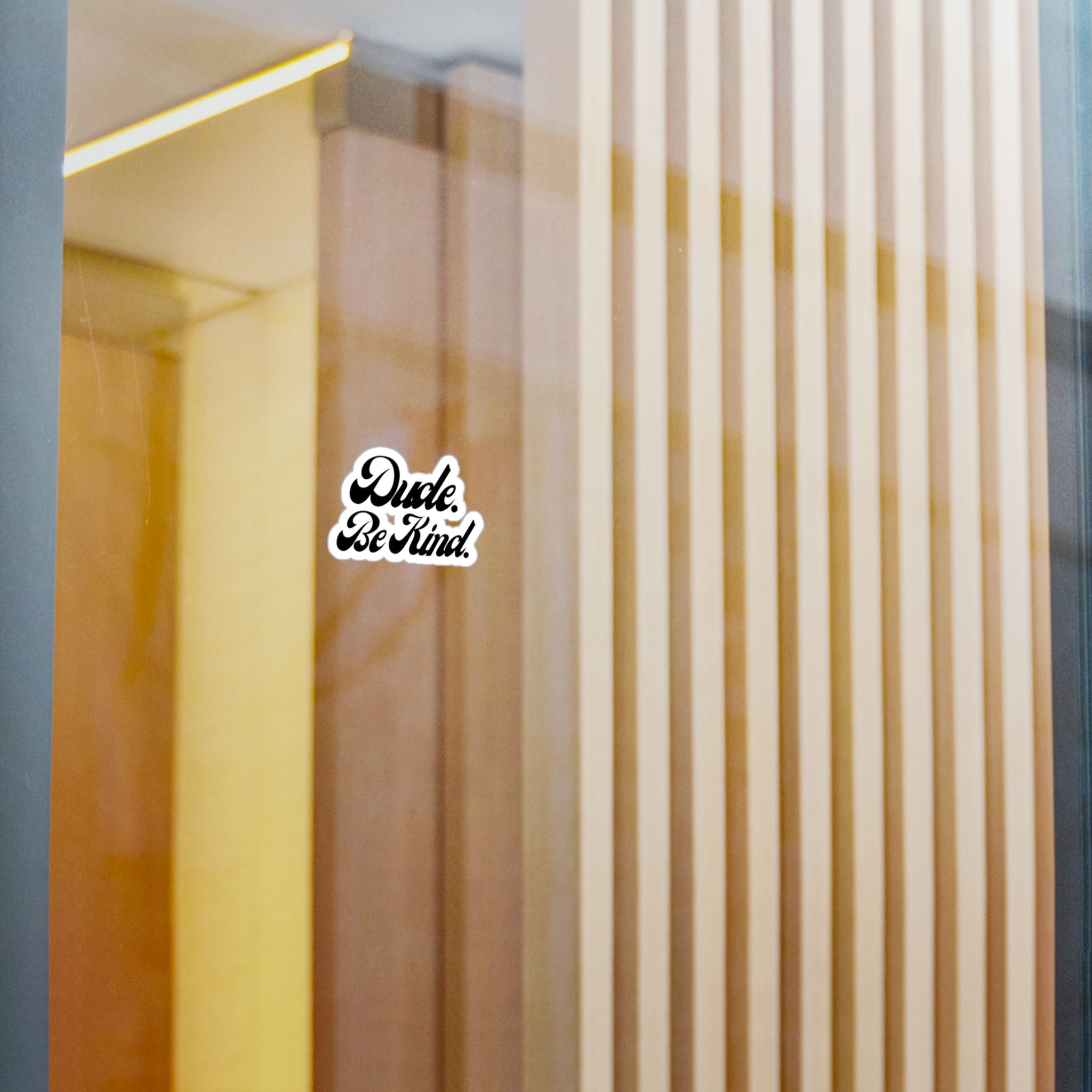 Dude Be Kind Vinyl Sticker