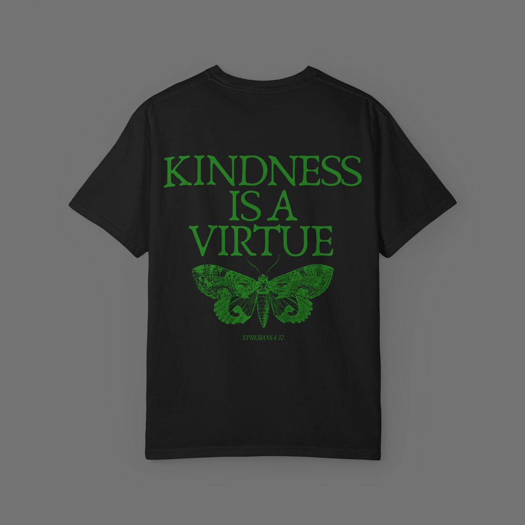 Kindness Is A Virtue Tee - Green