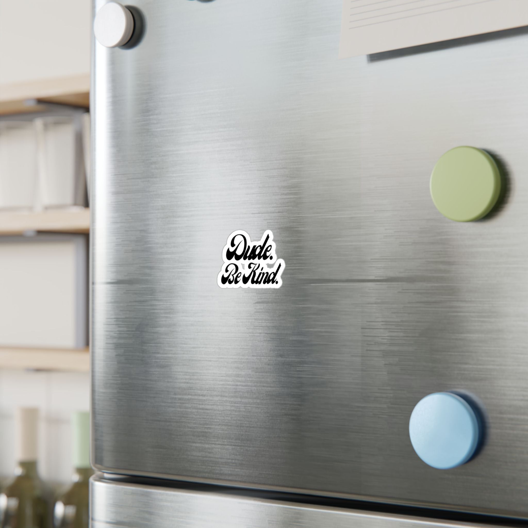 Dude Be Kind Vinyl Sticker