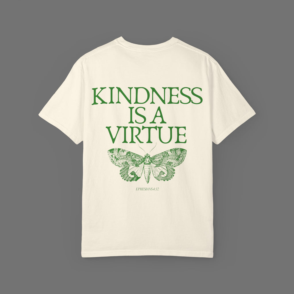 Kindness Is A Virtue Tee - Green